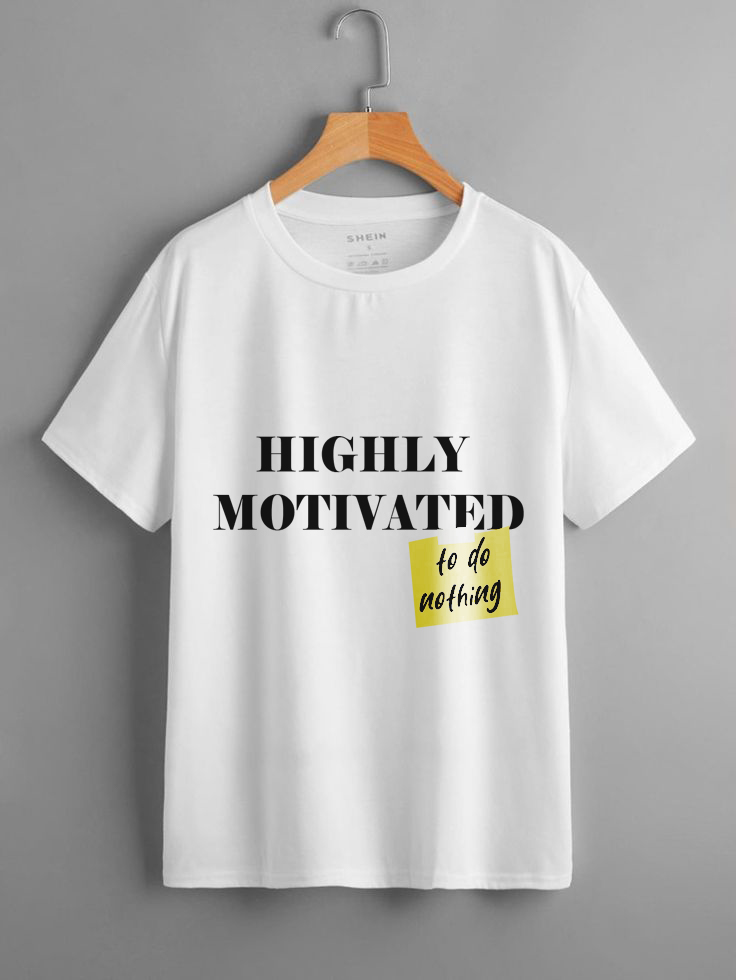 Highly Motivated T-shirts white